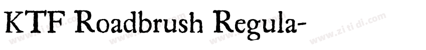 KTF Roadbrush Regula字体转换